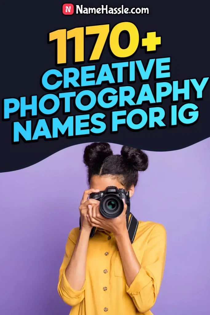 Best And Creative Photography Names for Instagram