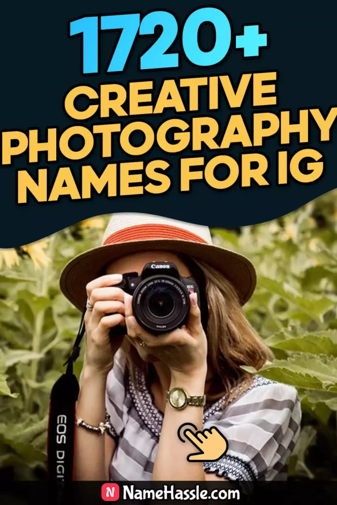 Best And Creative Photography Names for Instagram