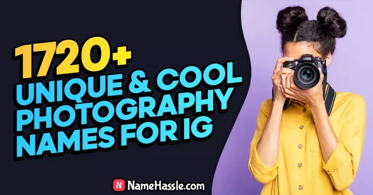 1720+ Best And Creative Photography Names for Instagram