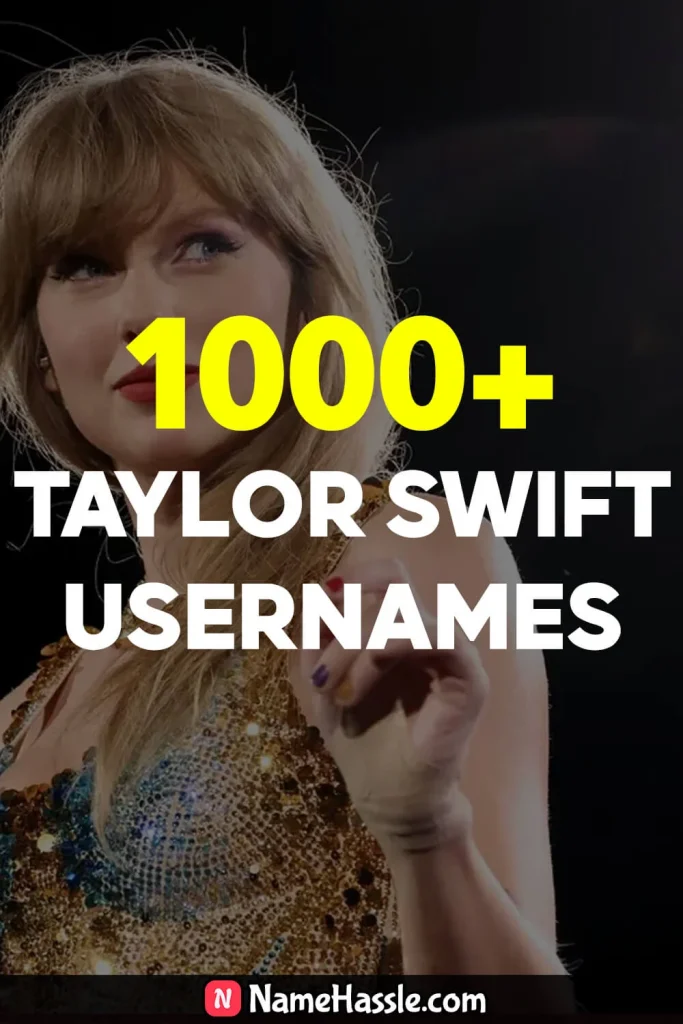 Best Fan Taylor Swift Usernames Generator 4