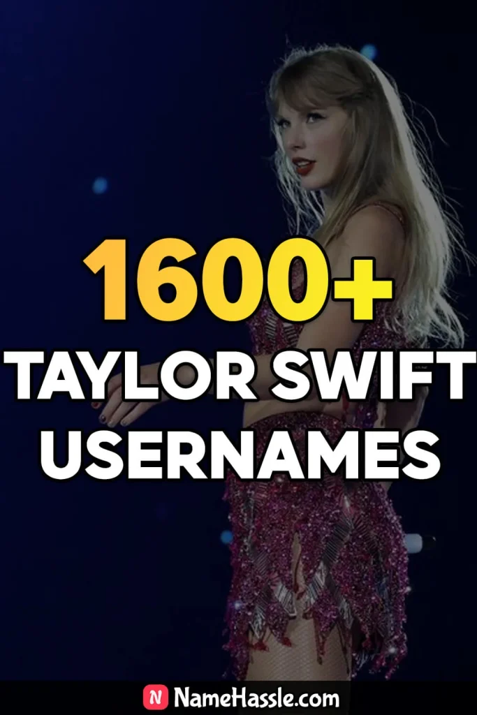 Best Fan Taylor Swift Usernames Generator 9