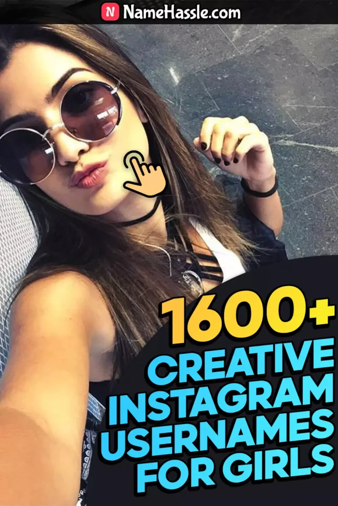 1600+ Best Instagram Usernames for Girls (Generator) 2024