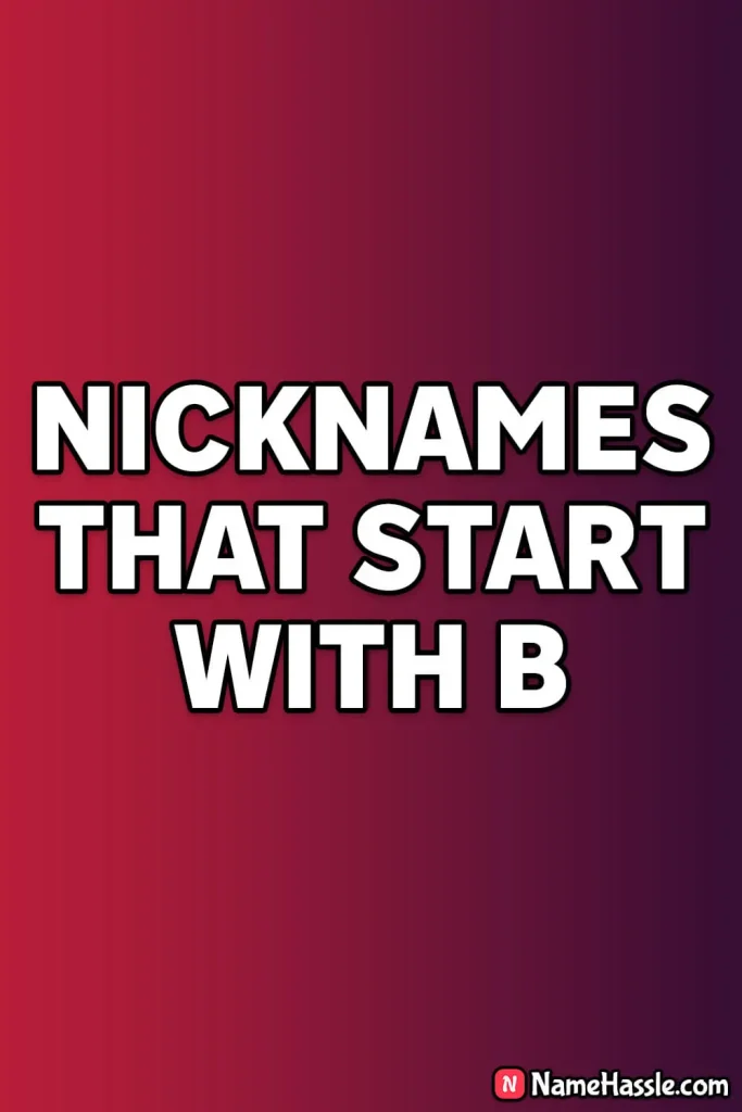 Catchy Nicknames That Start With B (Generator)