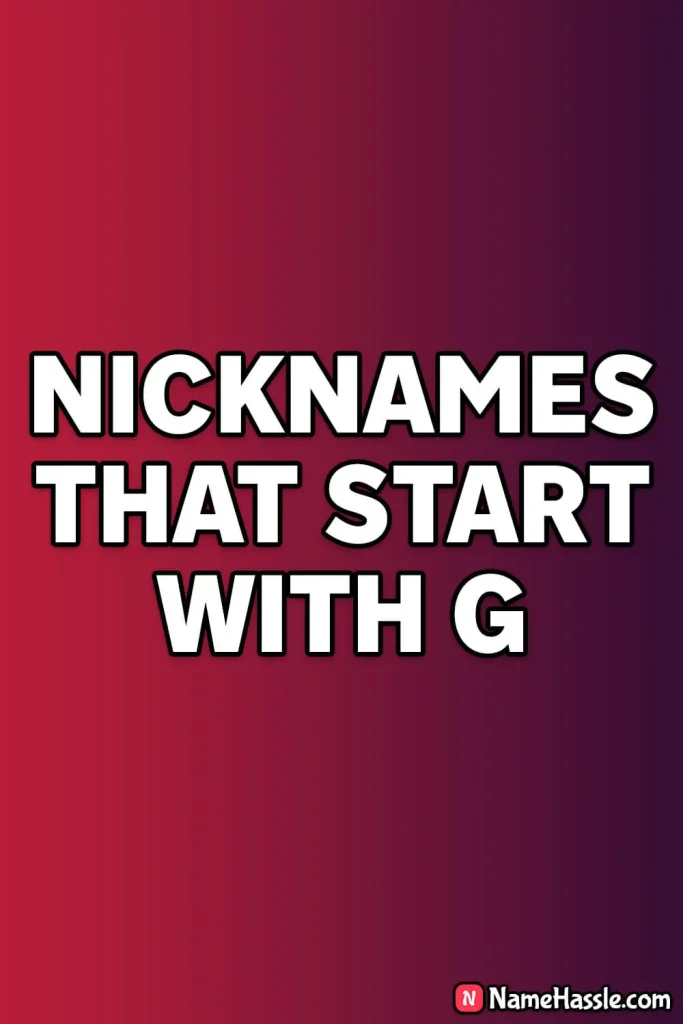 Catchy Nicknames That Start With G (Generator)