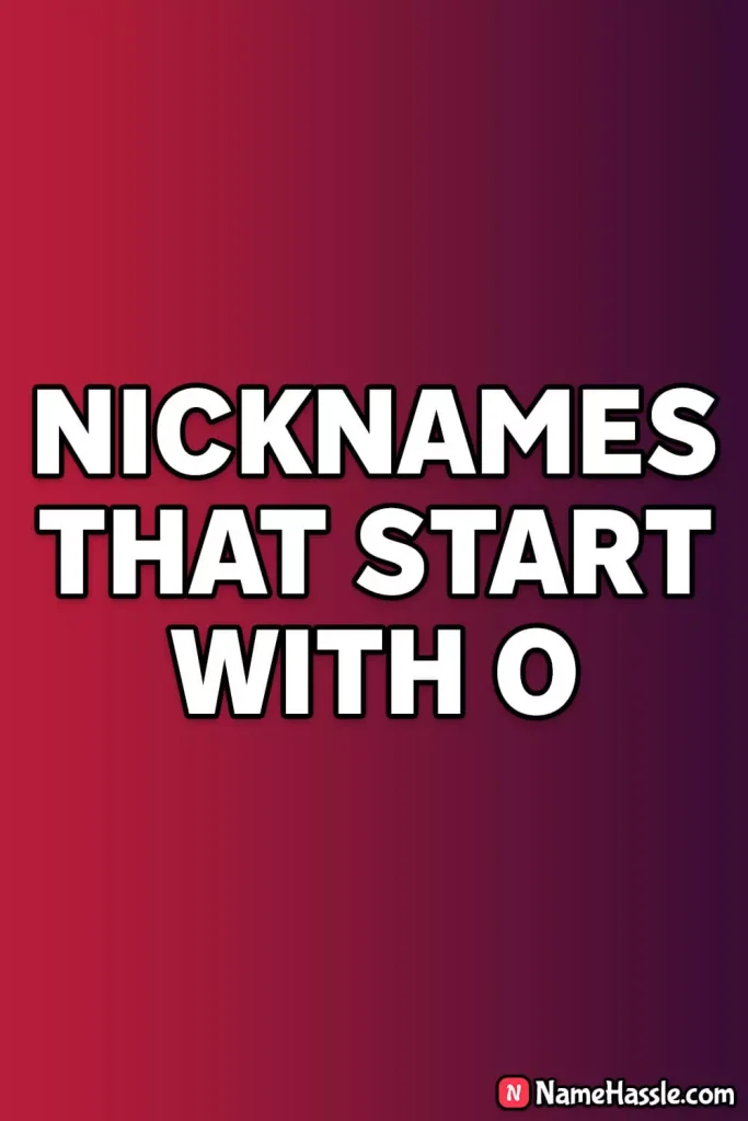 Catchy Nicknames That Start With O (Generator)