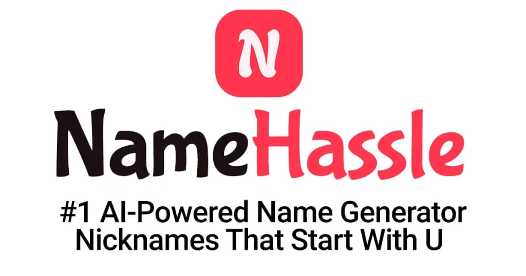 Catchy Nicknames That Start With U Generator