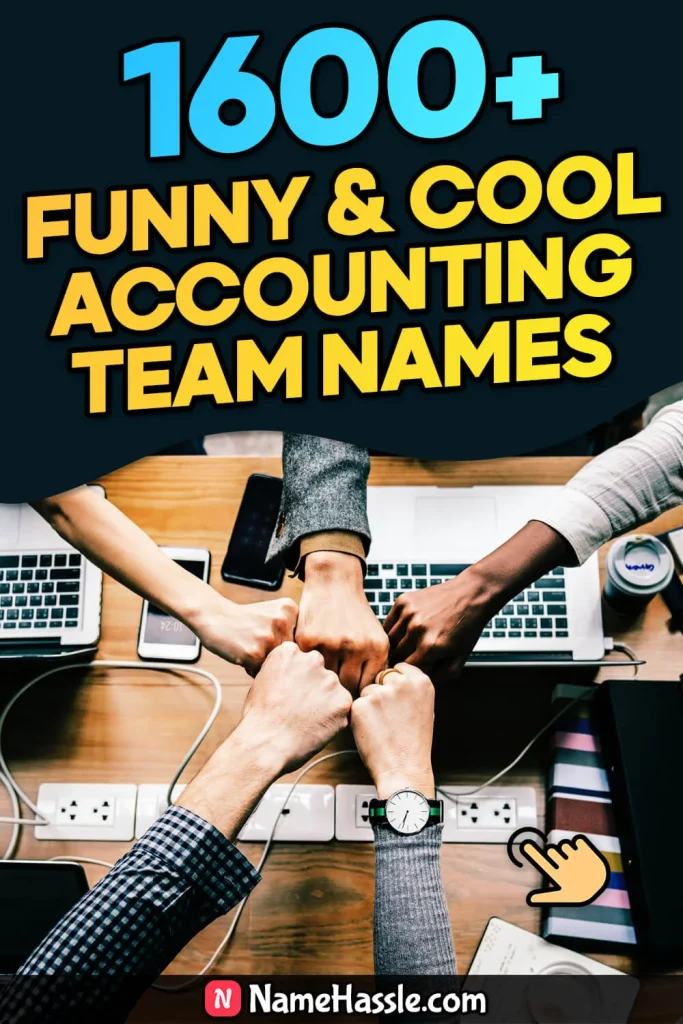 Cool & Funny Accounting Team Names Ideas (Generator)