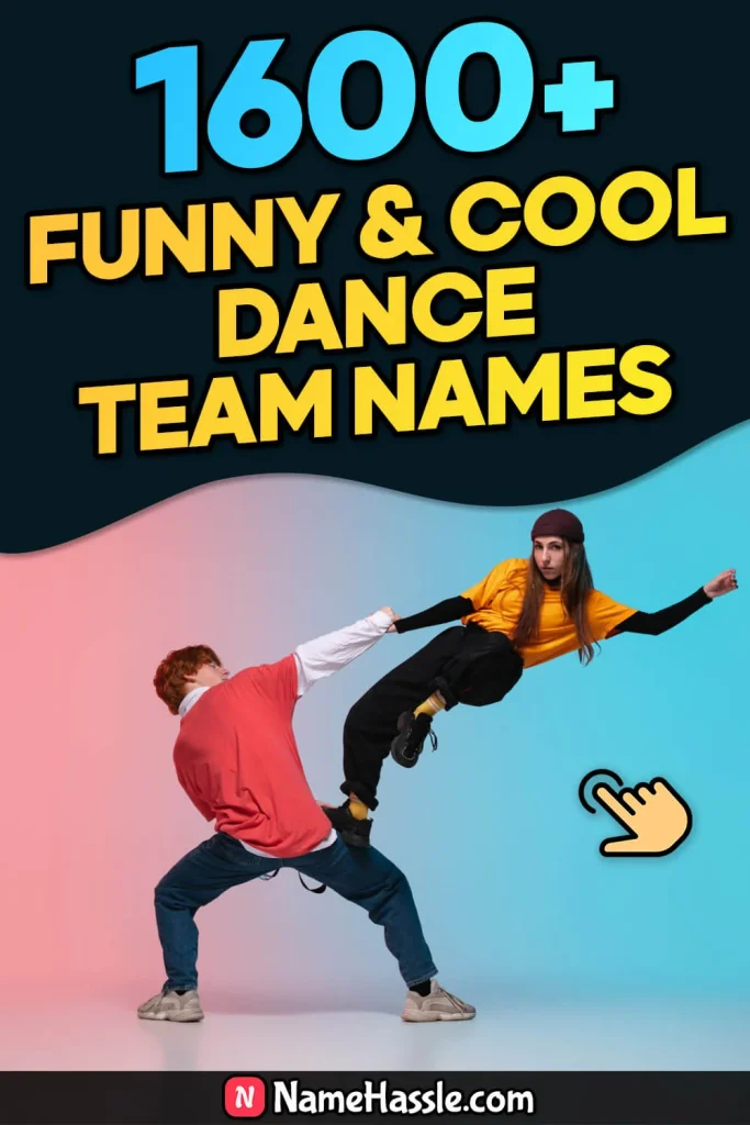 Cool & Unique Dance Team Names Ideas (Generator)