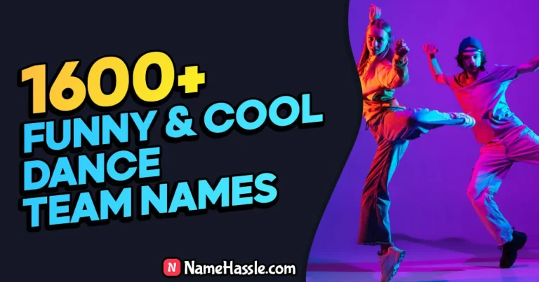 Cool & Unique Dance Team Names Ideas (Generator)