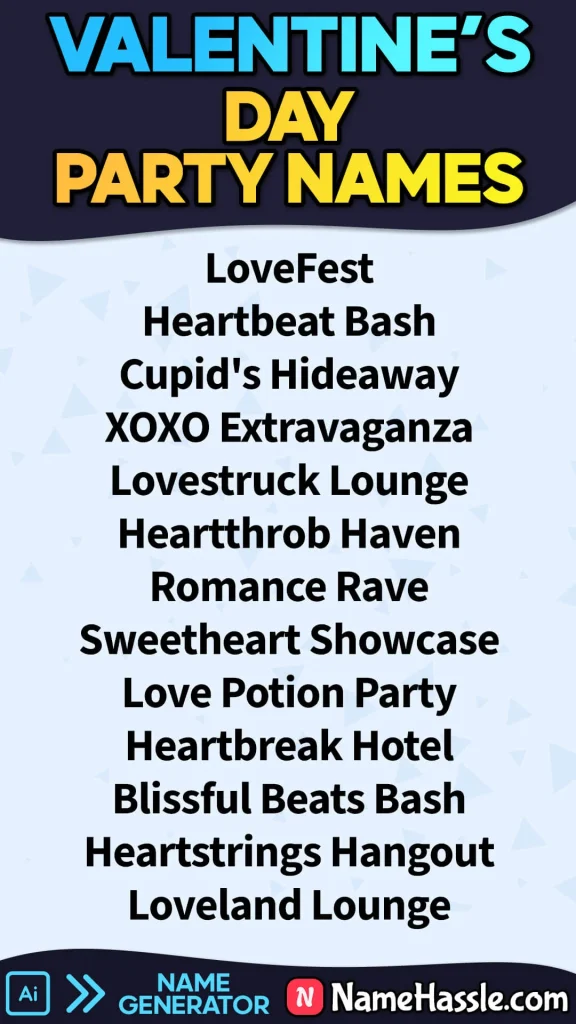 Cool Valentines Day Party Names