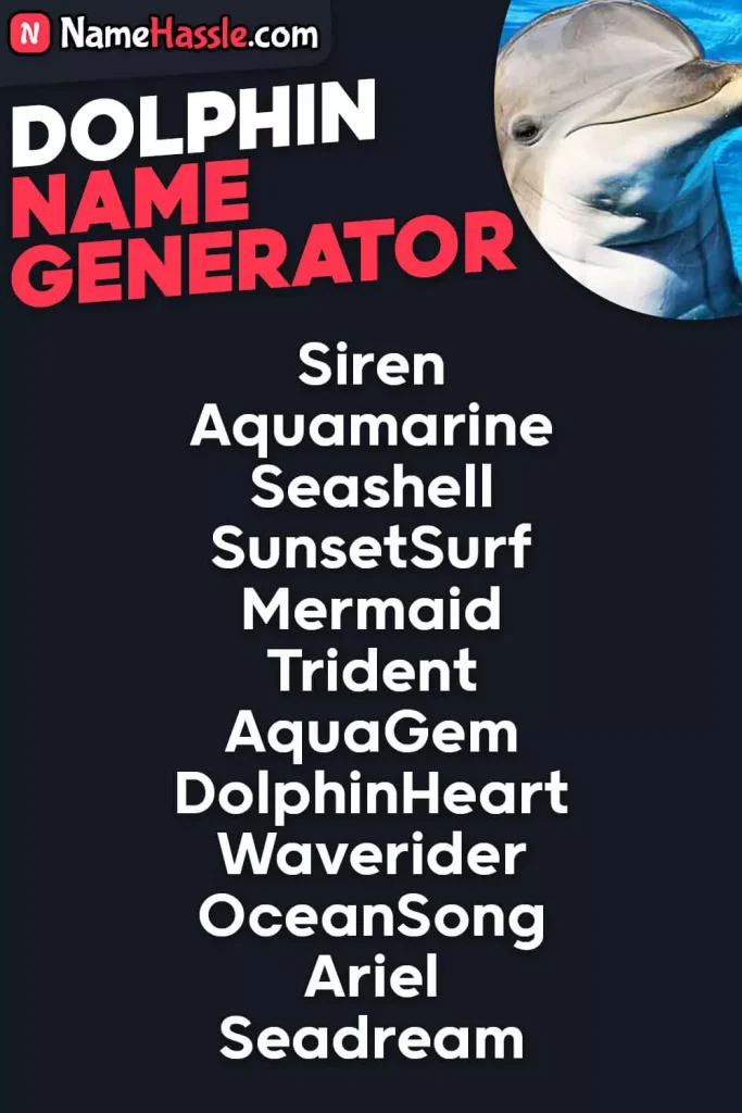 Cute Cool & Unique Dolphin Names AI-Generator
