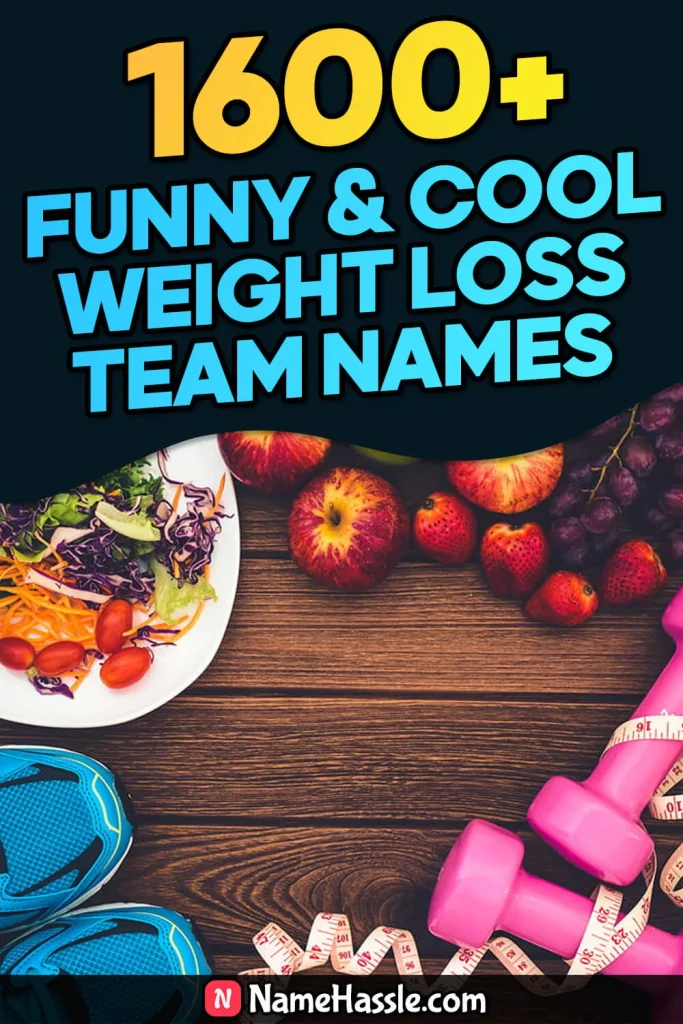 Funny & Cool Weight Loss Team Names Ideas (Generator)