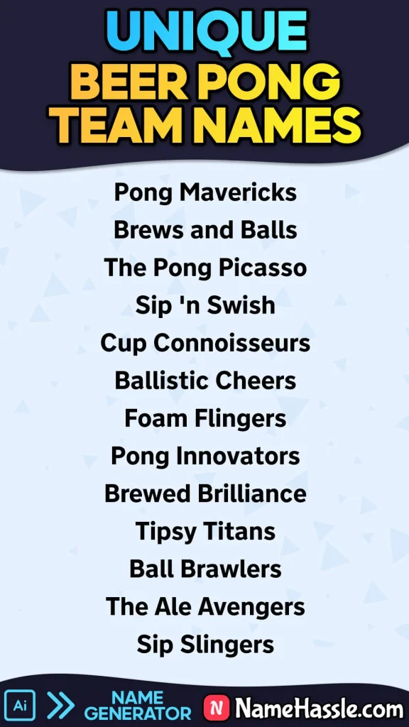 The Best Unique Beer Pong Team Name Ideas