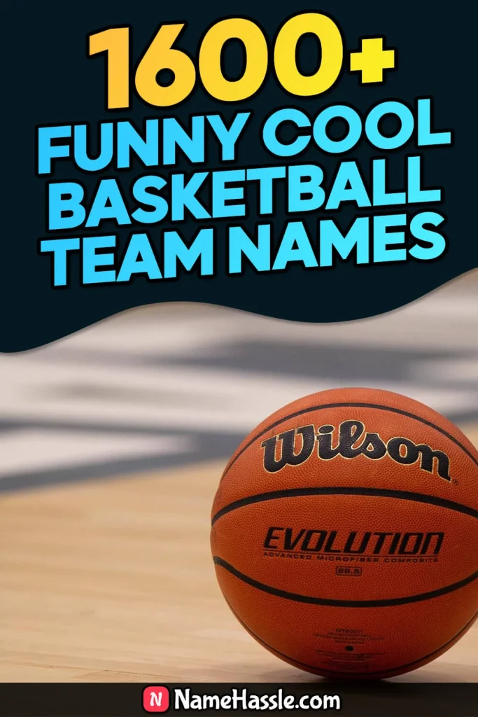 Unique Basketball Team Names Ideas (Generator)