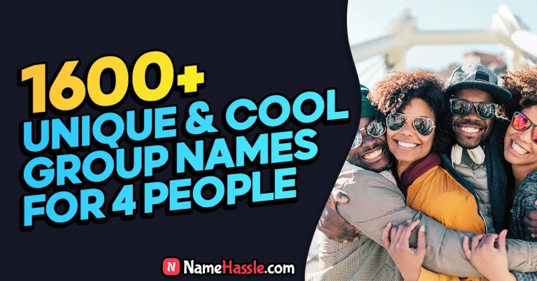 Unique & Cool Group Names for 4 People (Generator)