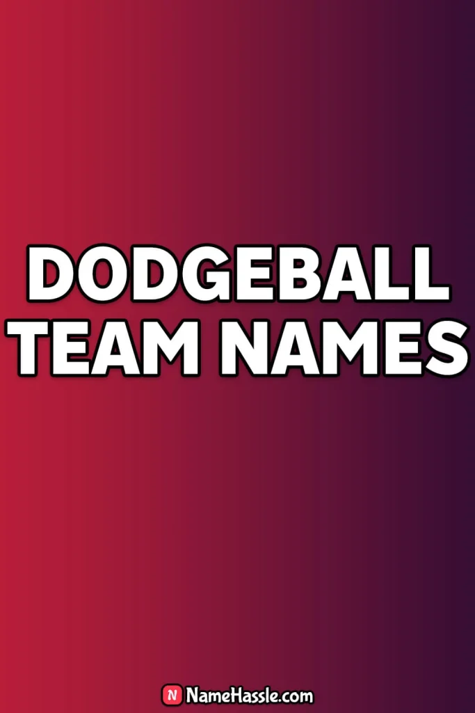 Unique Dodgeball Team Names Ideas (Generator)