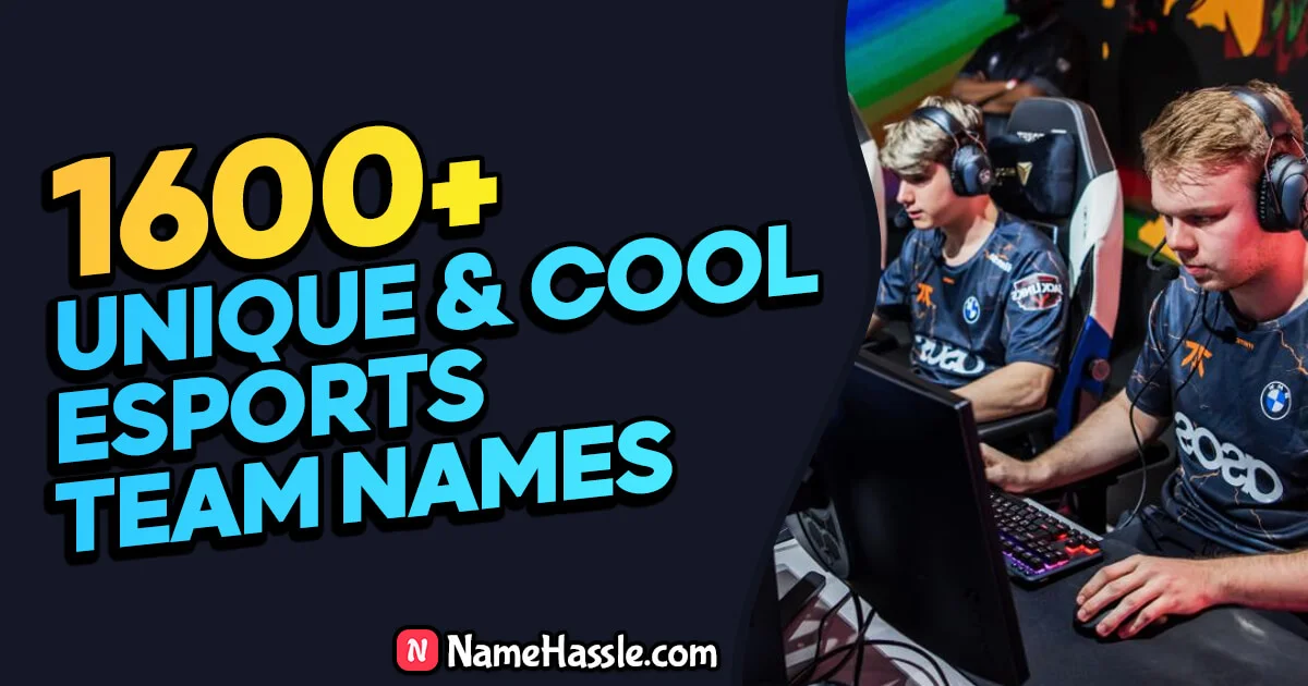 1600+ Unique Esports Team Names Ideas (Generator)