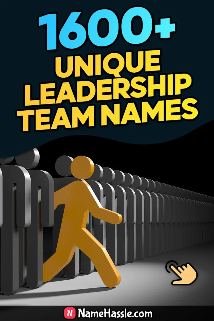 Unique Leadership Team Names Ideas (Generator)