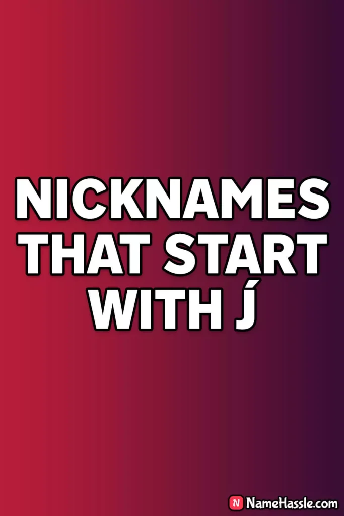 Unique Nicknames That Start With J (Generator)